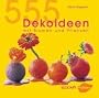 555 Dekoideen mit Blumen und Pflanzen