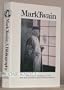 Mark Twain: A Bibliography of the Collections of the Mark Twain Memorials and Stowe-Day Foundation