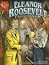Eleanor Roosevelt: First Lady of the World (Graphic Library: Graphic Biographies)