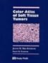 Color Atlas Of Soft Tissue Tumors, 1e