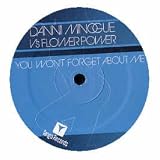 DANNI MINOGUE VS FLOWER POWER / YOU WONT FORGET ABOUT ME