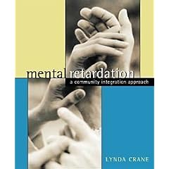 Mental Retardation: A Community Integration Approach by Lynda Crane