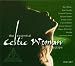 The Essential Celtic Woman Collection