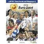 JFAテクニカルレポート UEFA EURO2004 [DVD]