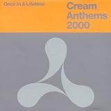 Review Various Artists  / Once In A Lifetime : Cream Anthems 2000