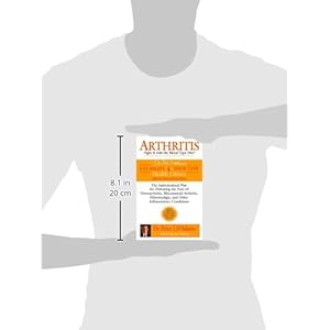 Arthritis: Fight it with the Blood Type Diet: The Individualized Plan for Defeating the Pain of Osteoarthritis, Rheumatoid Art hritis, Fibromyalgia, .