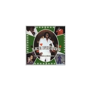 Let's Get a Groove on by Lee Fields (Audio CD - 1999)