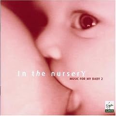 Music For My Baby Vol. 2 (In The Nursery)