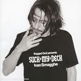 Suck My Deck (French Import)