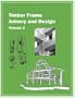 Timber Frame Joinery and Design Volume 2