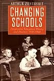Changing Schools: Progressive Education Theory and Practice, 1930-1960