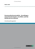 Kommunikationsmodelle - Grundlagen, Gesprächsstrategien, Konflikte und die Recherche im Internet