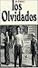 Search : Los Olvidados [NTSC/REGION 1 & 4 DVD. Import-Latin America]