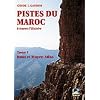 Pistes du Maroc � travers l'histoire : Tome 1, Haut et Moyen Atlas