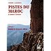 Pistes du Maroc � travers l'histoire : Tome 1, Haut et Moyen Atlas