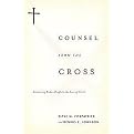 Counsel from the Cross (Connecting Broken People to the Love of Christ) (Paperback)