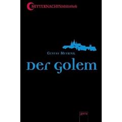 Der Golem: Mitternachtsbibliothek 5. Klassiker der Phantastik