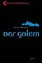 Der Golem: Mitternachtsbibliothek 5. Klassiker der Phantastik
