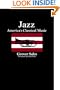 Jazz: America's Classical Music