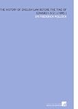 The History of English Law Before the Time of Edward I (V.2 ) (1895 )