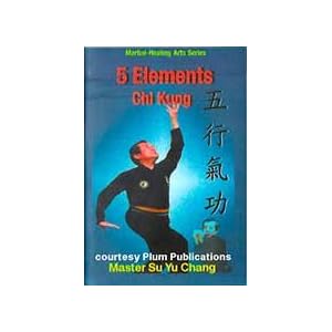 5 Elements Chi Kung by 