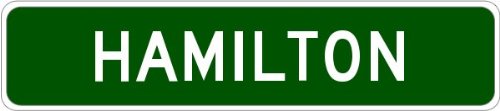 HAMILTON, NEW YORK Aluminum City Street Sign - 4 x 18 Inches