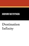 Destination Infinity