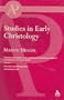 Studies in Early Christology