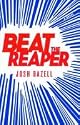 Beat the Reaper: A Novel