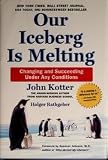 Our Iceberg Is Melting: Changing and Succeeding Under Adverse Conditions