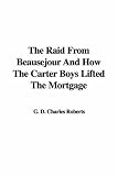 The Raid From Beausejour And How The Carter Boys Lifted The Mortgage