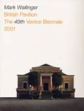 Mark Wallinger : British Pavilion : The Venice Biennale : 49th International Exhibition of Contemporary Art, 2001