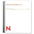 Click here to buy Novell GroupWise 6.5 Training Workbook - Contains Nearly 260 Pages of Step-by-step... by  BrainStorm Inc..