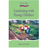Click for more about Gardening with Young Children - Recycleworks.