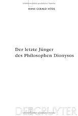 Der Letzte Junger Des Philosophen Dionysos: Studien Zur Systematischen Bedeutung Von Nietzsches (Monographien Und Texte Zur Nietzsche-Forschung)