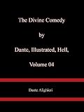 The Divine Comedy by Dante, Illustrated, Hell, Volume 04