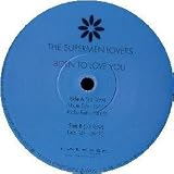 THE SUPERMEN LOVERS / BORN TO LOVE YOU