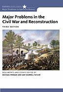 Major Problems in the Civil War and Reconstruction::Documents and Essays, 3rd edition.[Paperback,2010]