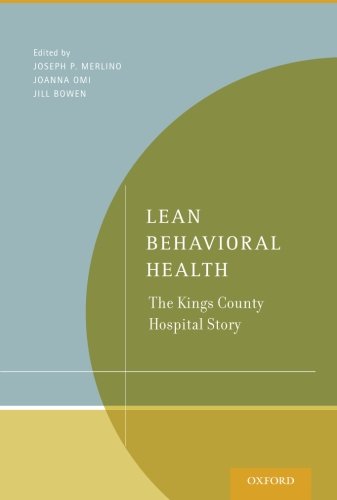 Lean Behavioral Health: The Kings County Hospital Story