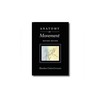 Anatomy of Movement (Revised Ed.)