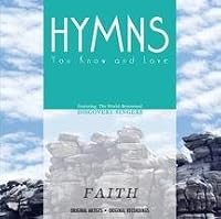 Hymns You Know and Love: Faith