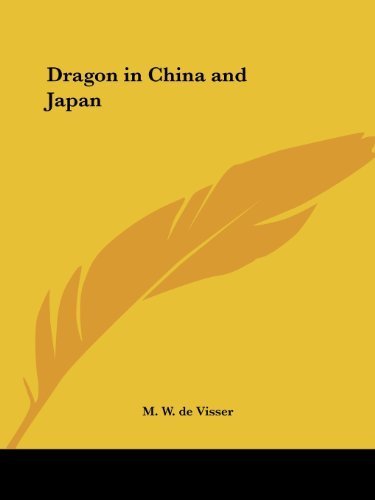 Dragon in China and Japan by de Visser, M. W. (2003) Paperback