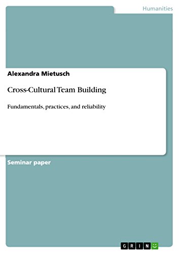 Cross-Cultural Team Building: Fundamentals, practices, and reliability