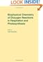 Biophysical Chemistry of Dioxygen Reactions in Respiration and Photosynthesis: Proceedings of the Nobel Conference Held at Fiskeb�ckskil, Sweden, 1-4 July 1987