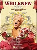 Who Knew (Piano Vocal, SHEET MUSIC)