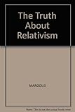 The truth about relativism