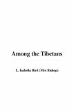 Cover of Among the Tibetans by Bird 1428037101