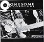 Lonesome Recordings, Volume 1