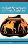 Ancient Perceptions of Greek Ethnicity (Center for Hellenic Studies Colloquia)
