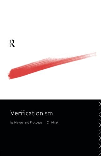 Verificationism: Its History and Prospects (Philosophical Issues in Science)